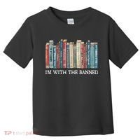 Im With The Banned Books Reading Librarian Toddler T-Shirt thumb 0
