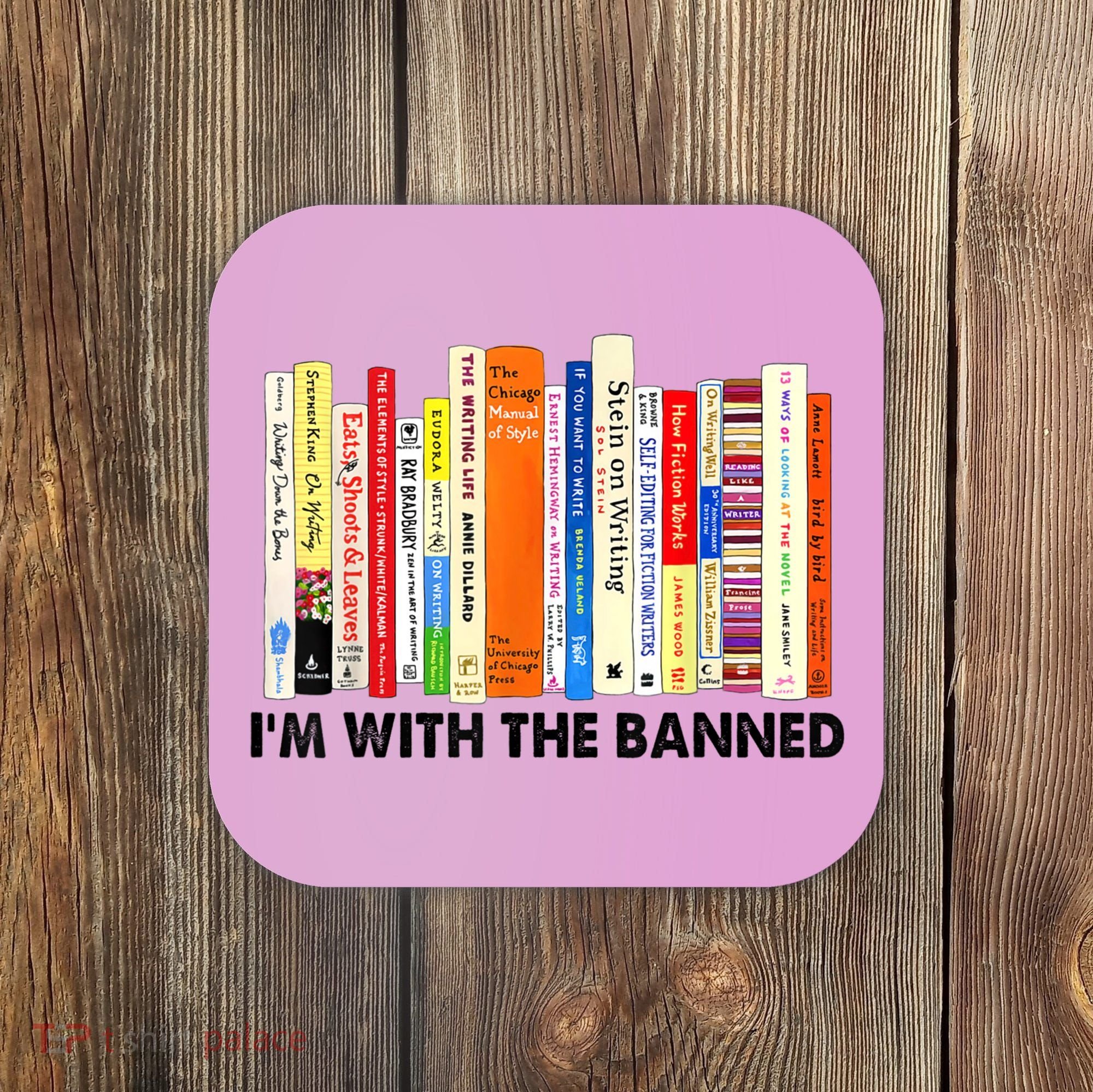 Im With The Banned Banned Books Reading Librarian Bookish Coaster