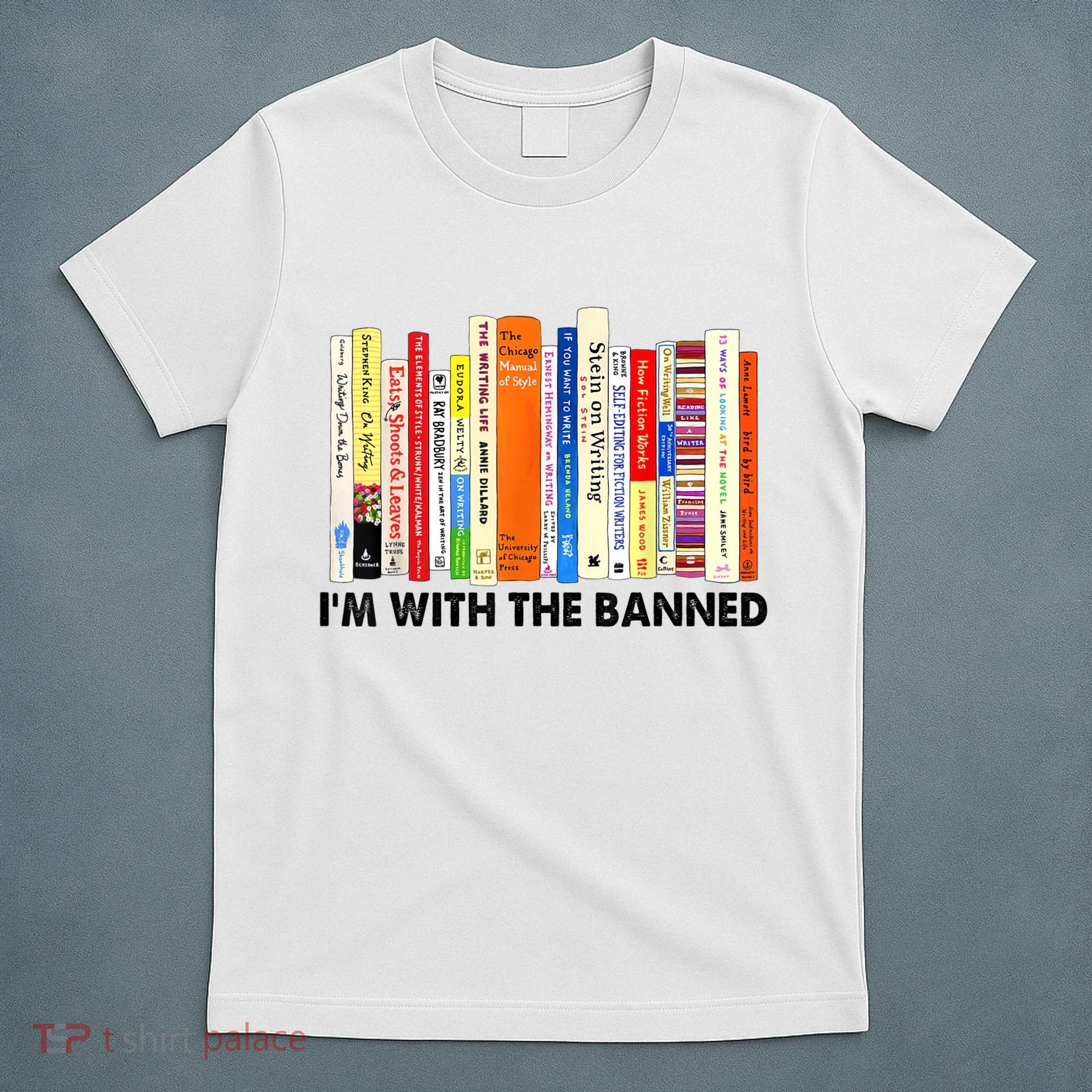 Im With The Banned Banned Books Reading Librarian Bookish T-Shirt