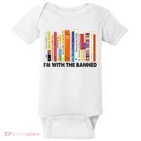 Im With The Banned Banned Books Reading Librarian Bookish Baby Bodysuit thumb 0