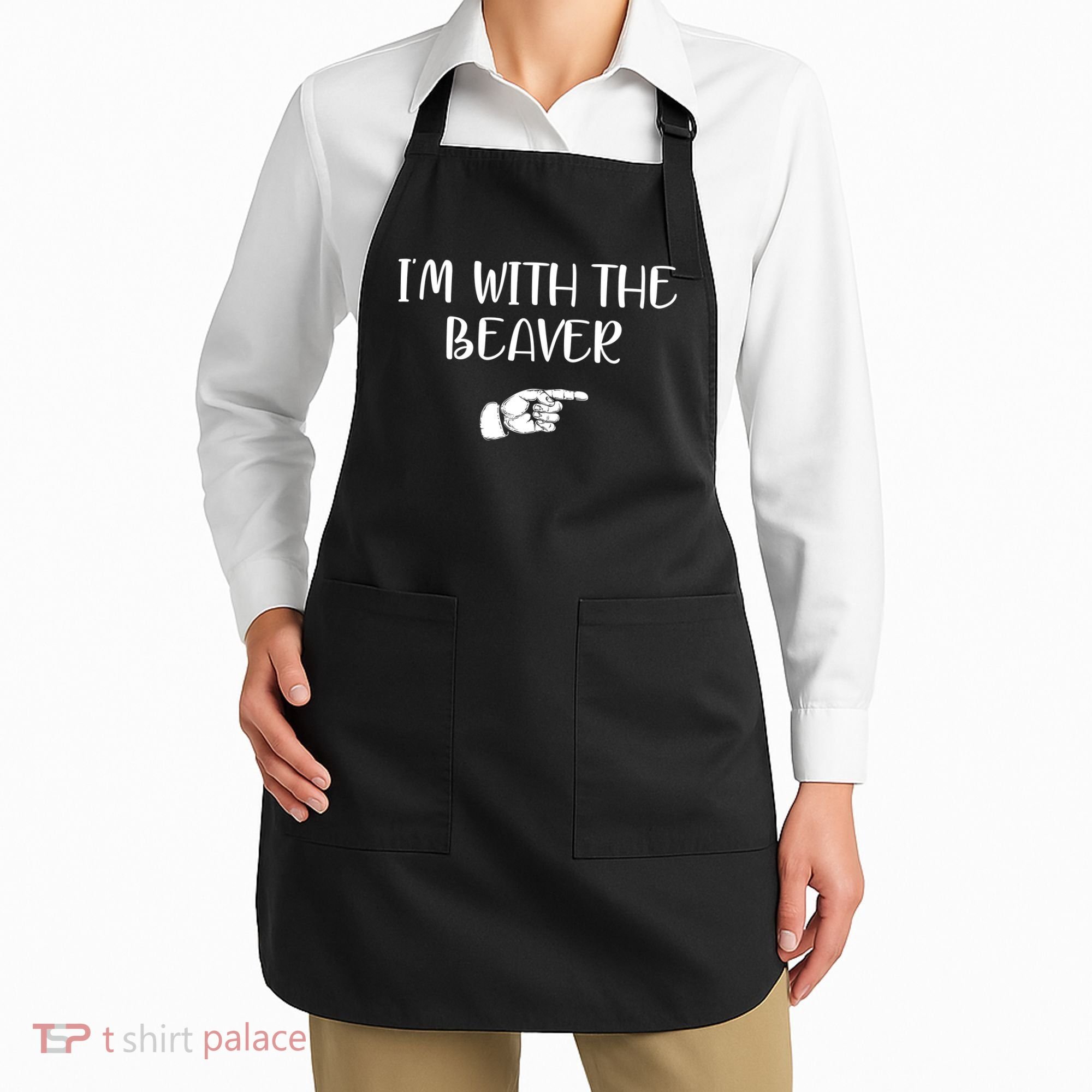 I'm With The BEAVER Apron