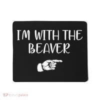 I'm With The BEAVER Mousepad thumb 0