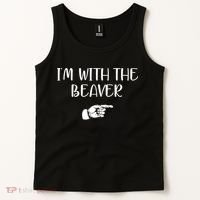 I'm With The BEAVER Tank Top thumb 2