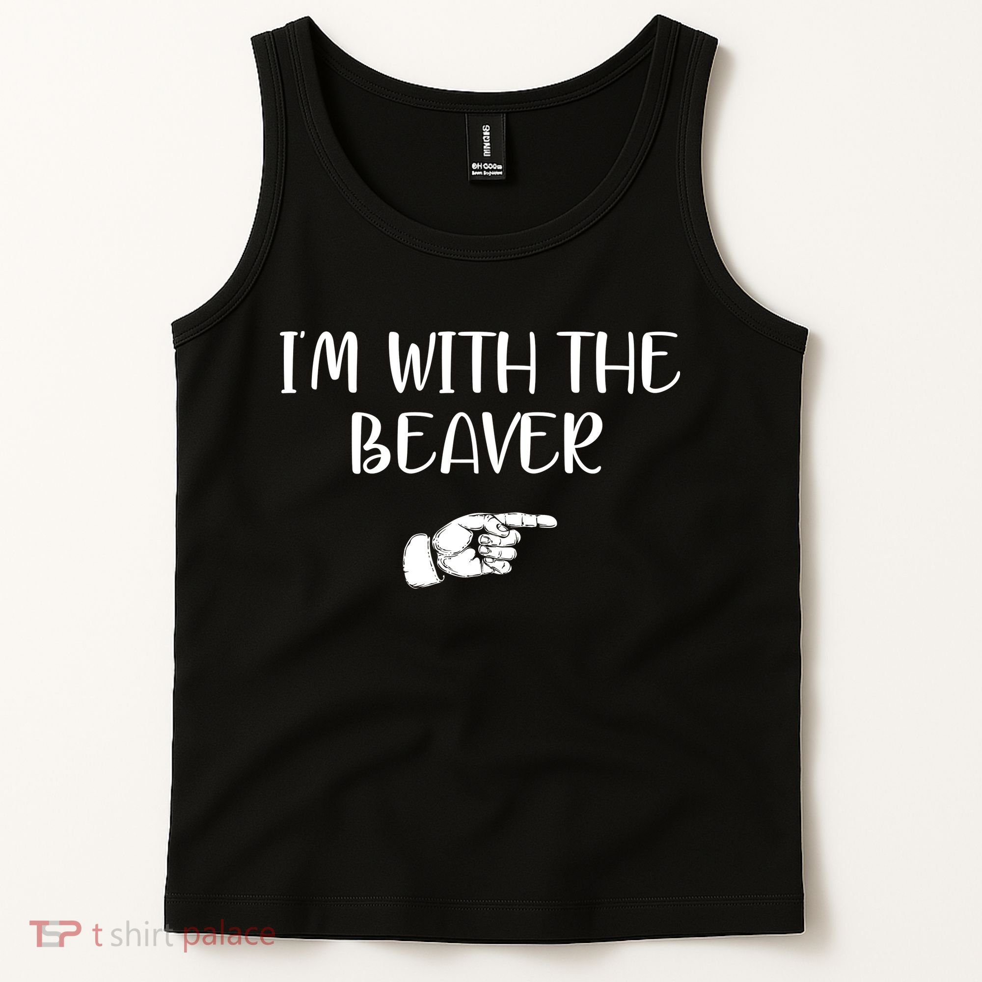 I'm With The BEAVER Tank Top