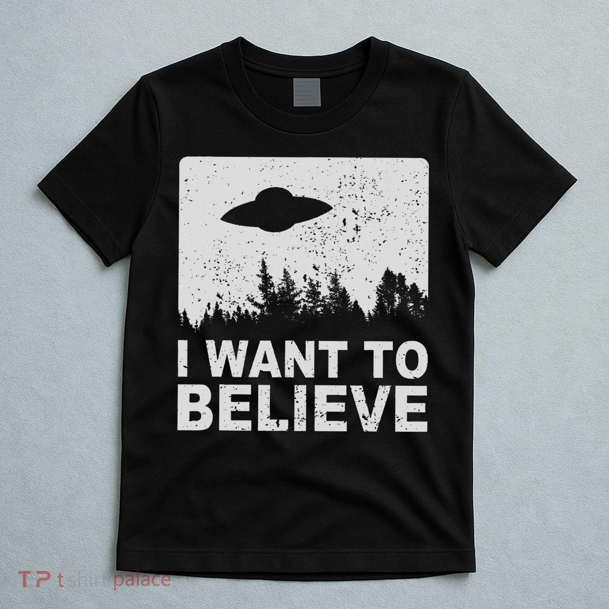 I Want To Believe I Aliens Ufo Area 51 Roswell T-Shirt