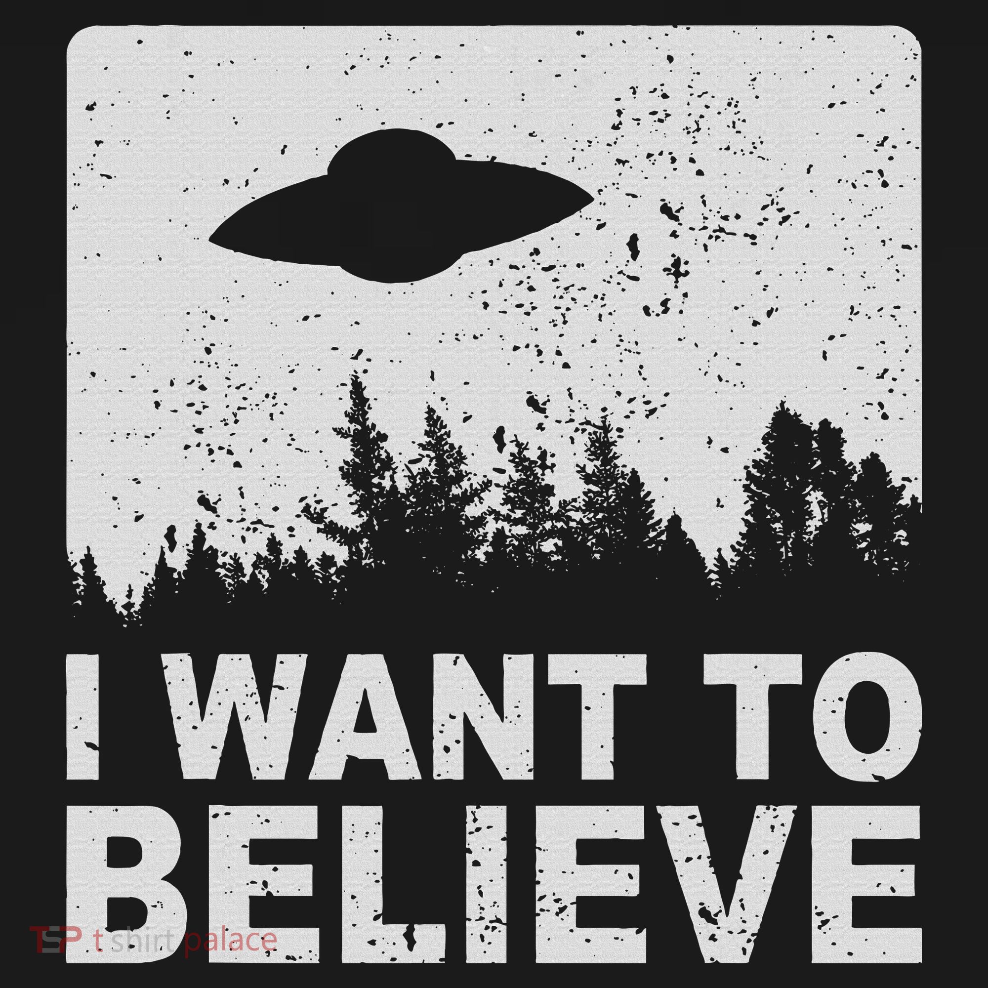 I Want To Believe I Aliens Ufo Area 51 Roswell T-Shirt