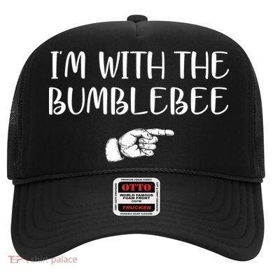 I'm With The Bumblebee Hat