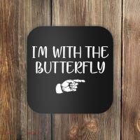 I'm With The Butterfly Coaster thumb 0