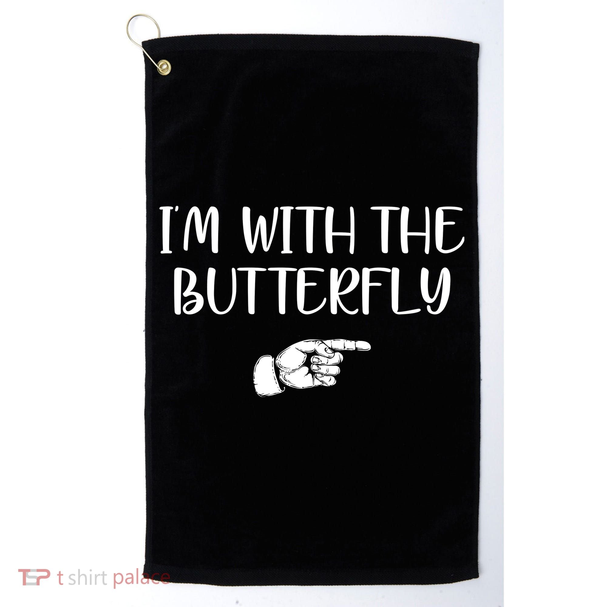 I'm With The Butterfly Golf Towel