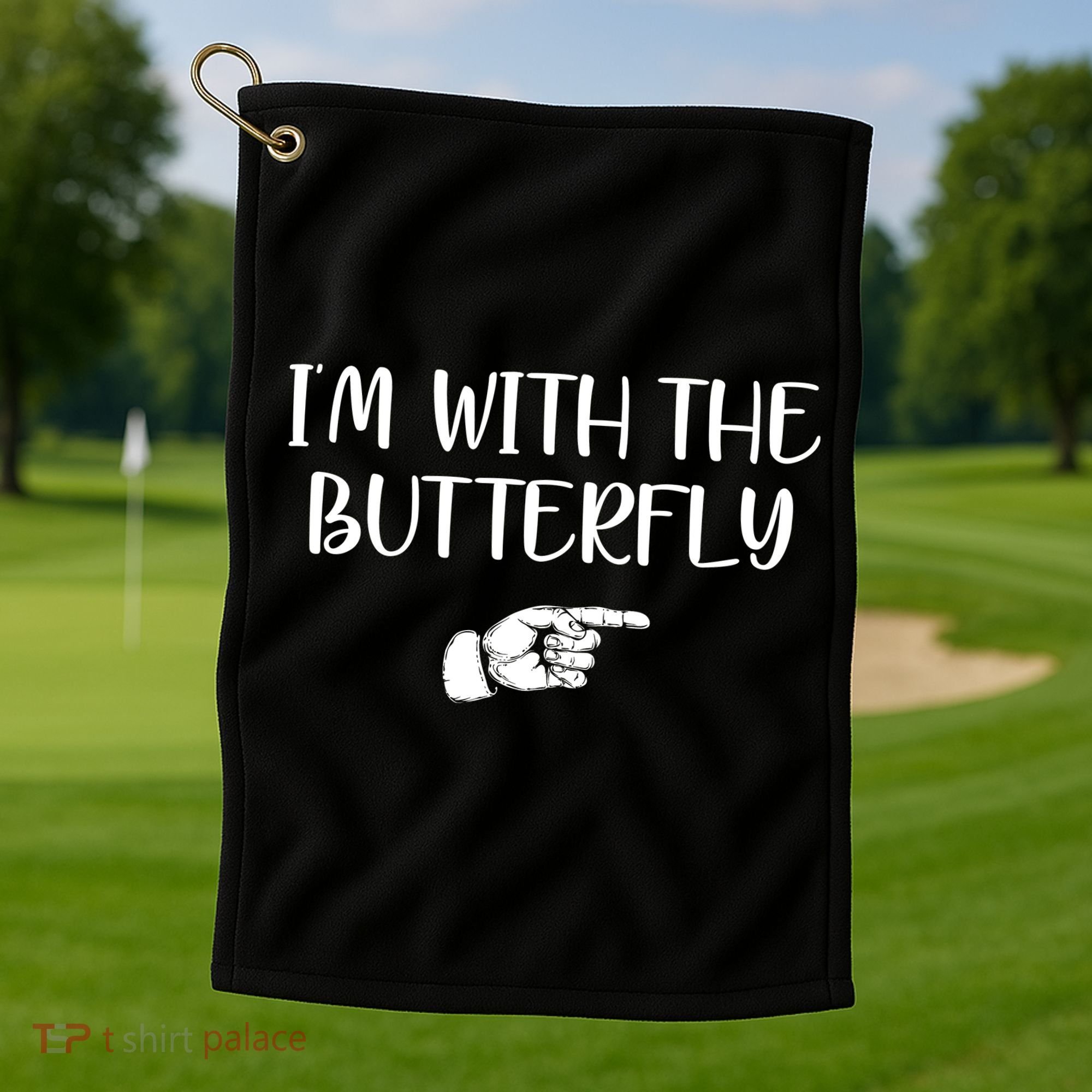 I'm With The Butterfly Golf Towel