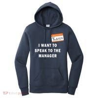 I Want To Speak To Your Manager Funny Employee Karen Meme Women's Hoodie thumb 0