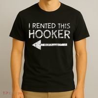i rented this hooker left funny quote  T-Shirt thumb 3
