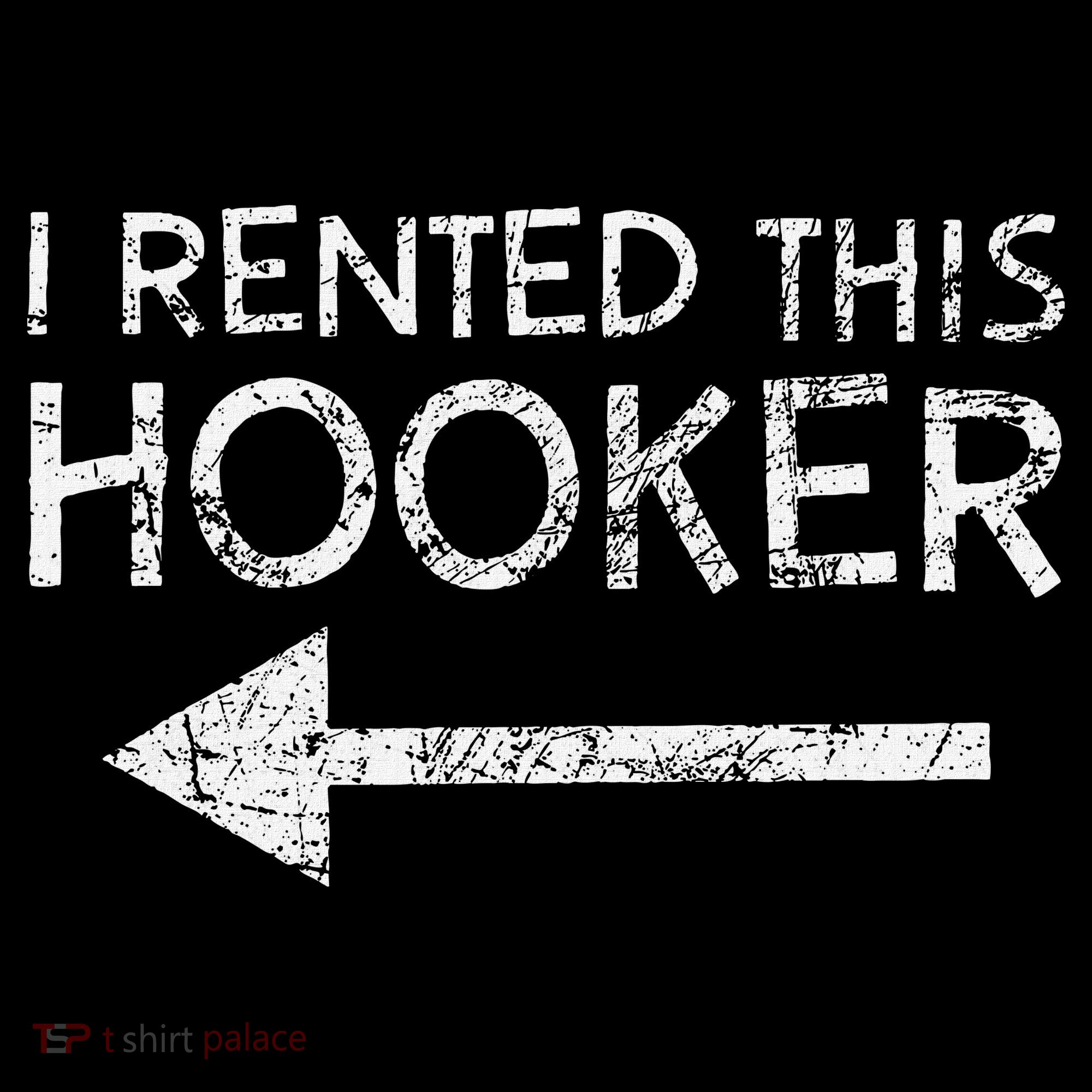 i rented this hooker left funny quote  Women's Tank Top