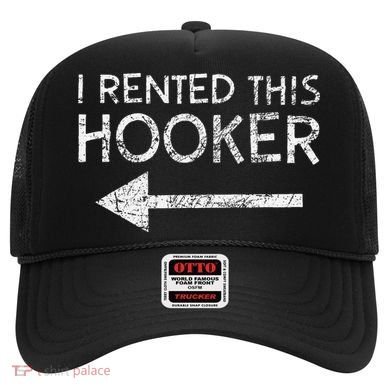 i rented this hooker left funny quote  Hat
