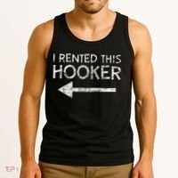 i rented this hooker left funny quote  Tank Top thumb 3