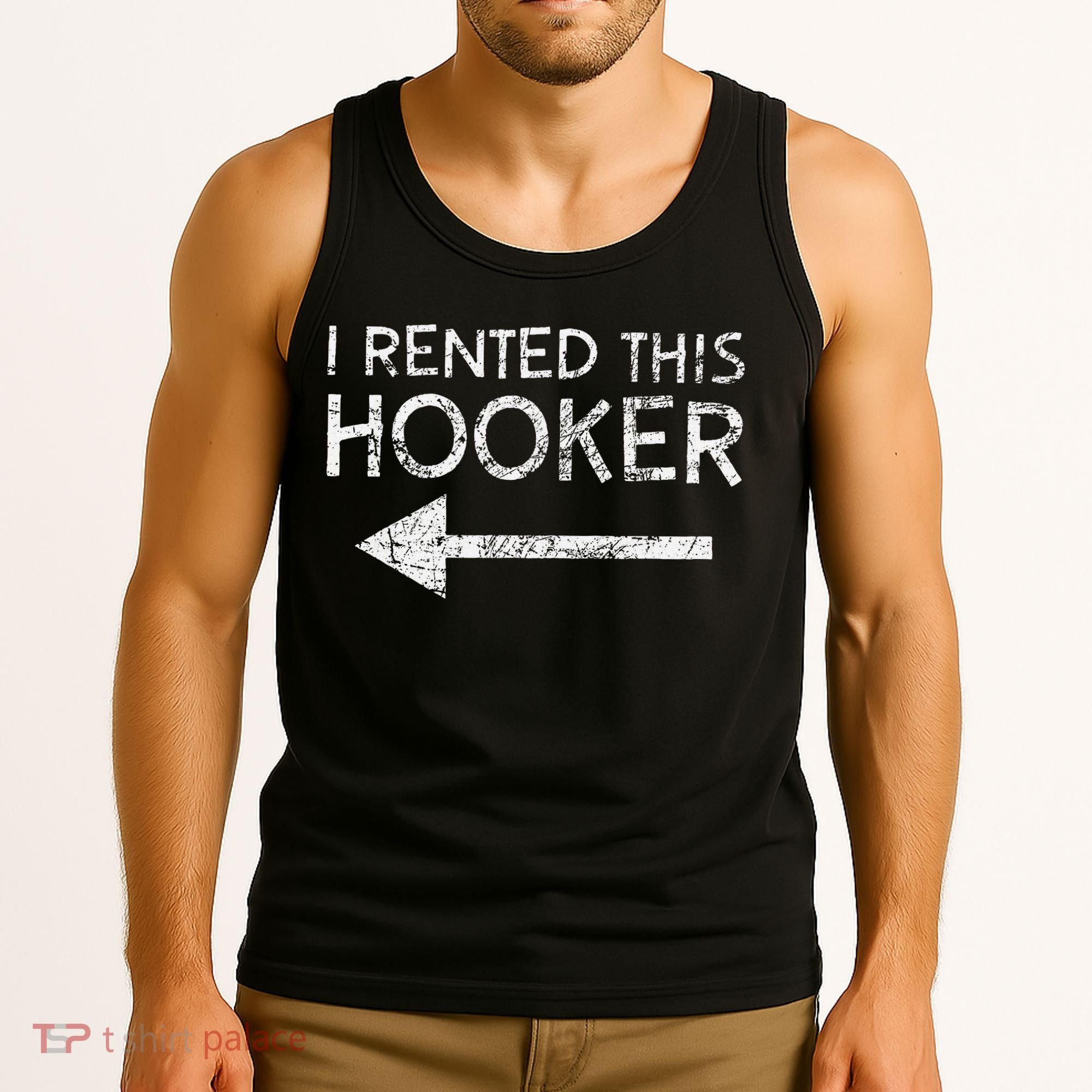 i rented this hooker left funny quote  Tank Top