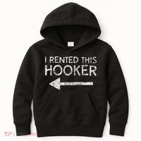 i rented this hooker left funny quote  Kids Hoodie thumb 0