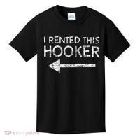 i rented this hooker left funny quote  Kids T-Shirt thumb 0