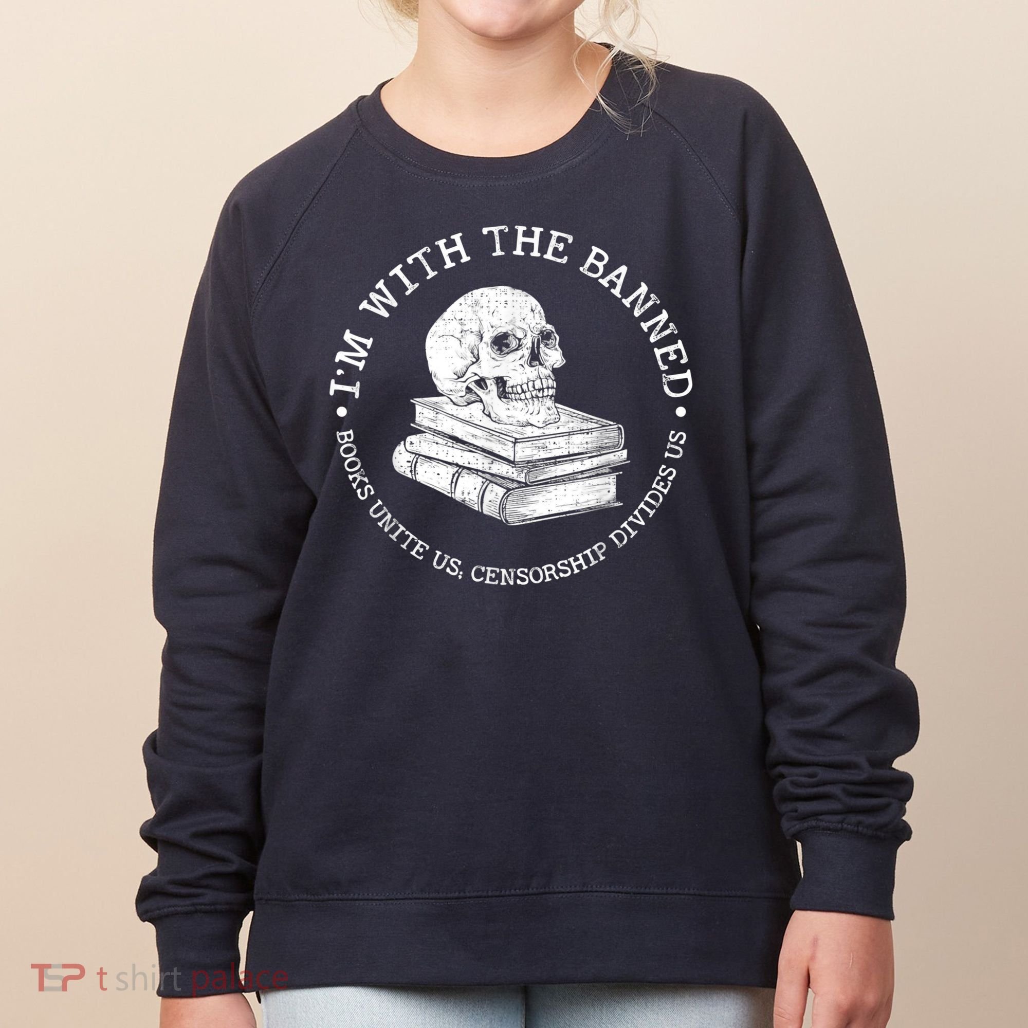 I'm With The Banned Books Funny Book Lover Librarian Reading Women's Sweatshirt