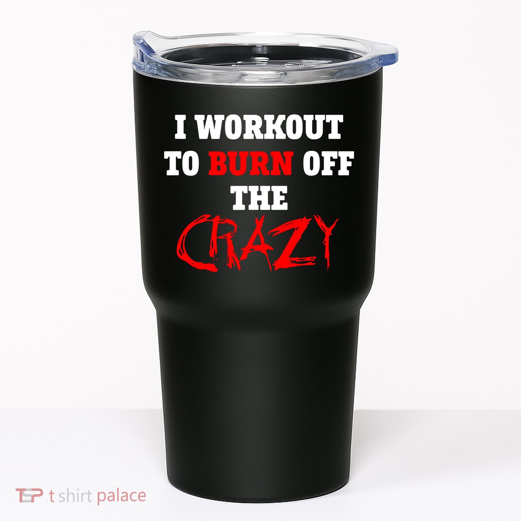 I Workout To Burn Off The Crazy Tumbler