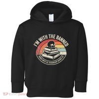 IM With The Banned Books Unite Us Censorship Divides Us Toddler Hoodie thumb 0