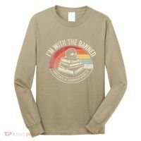 IM With The Banned Books Unite Us Censorship Divides Us Long Sleeve Shirt thumb 0