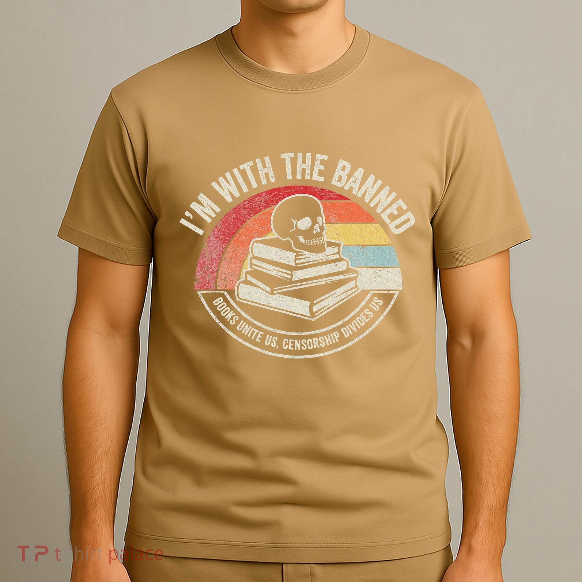 IM With The Banned Books Unite Us Censorship Divides Us T-Shirt
