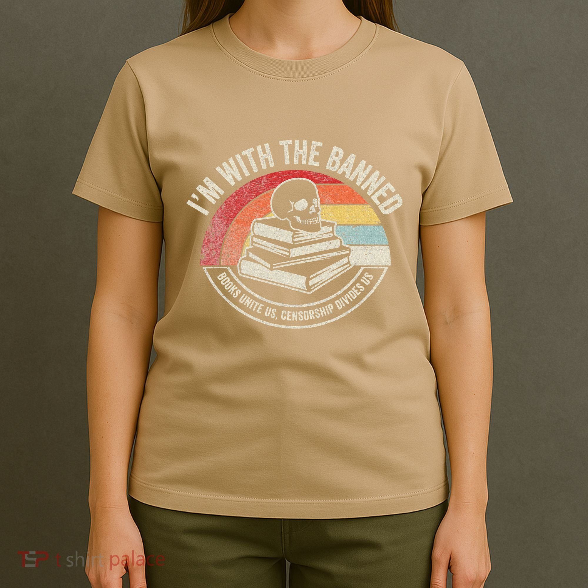 IM With The Banned Books Unite Us Censorship Divides Us T-Shirt