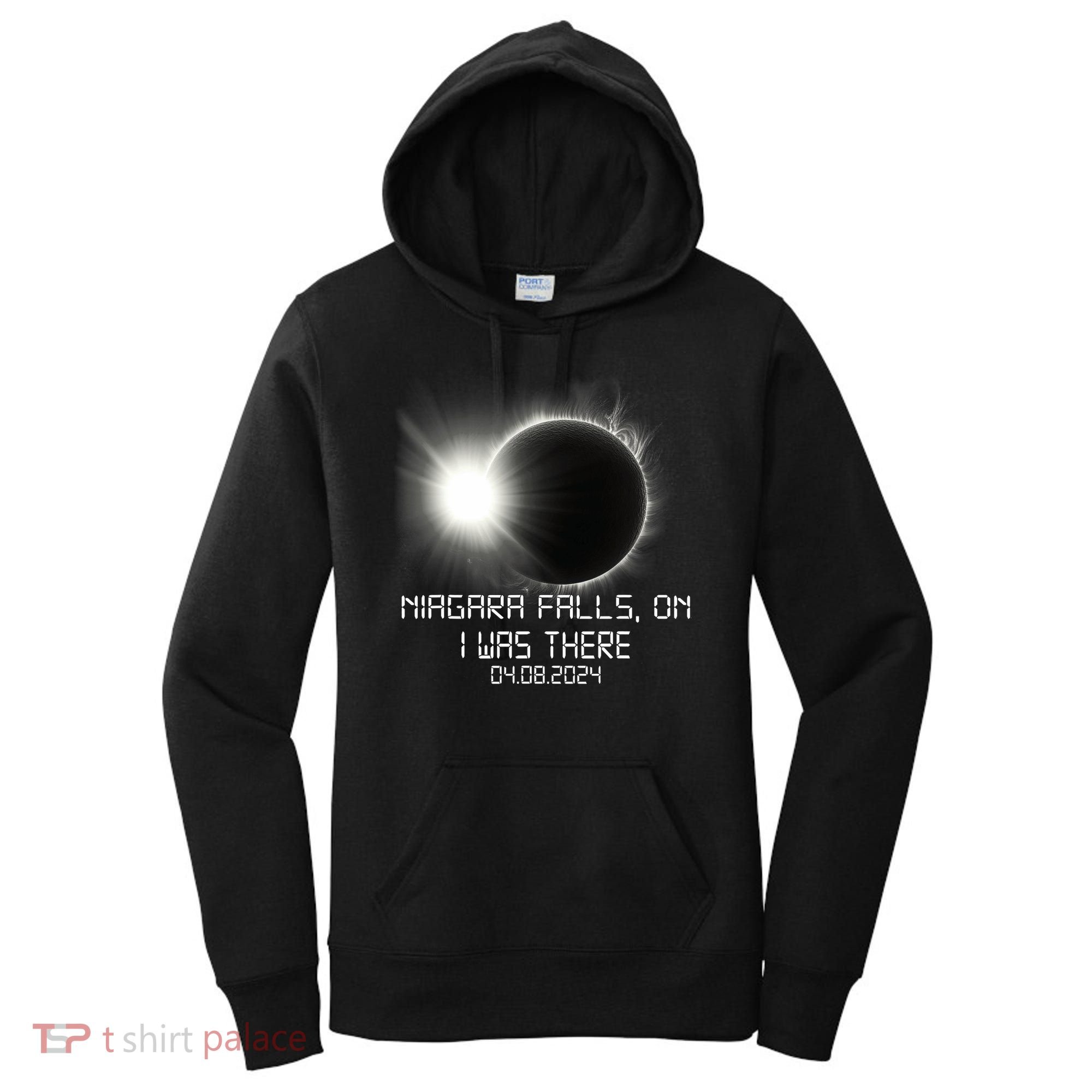 I Was There Total Solar Eclipse Niagara Falls On Canada Women's Hoodie