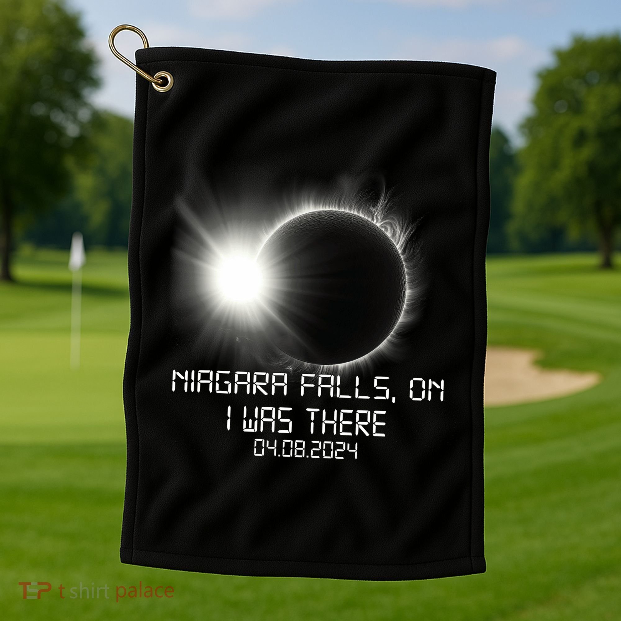 I Was There Total Solar Eclipse Niagara Falls On Canada Golf Towel