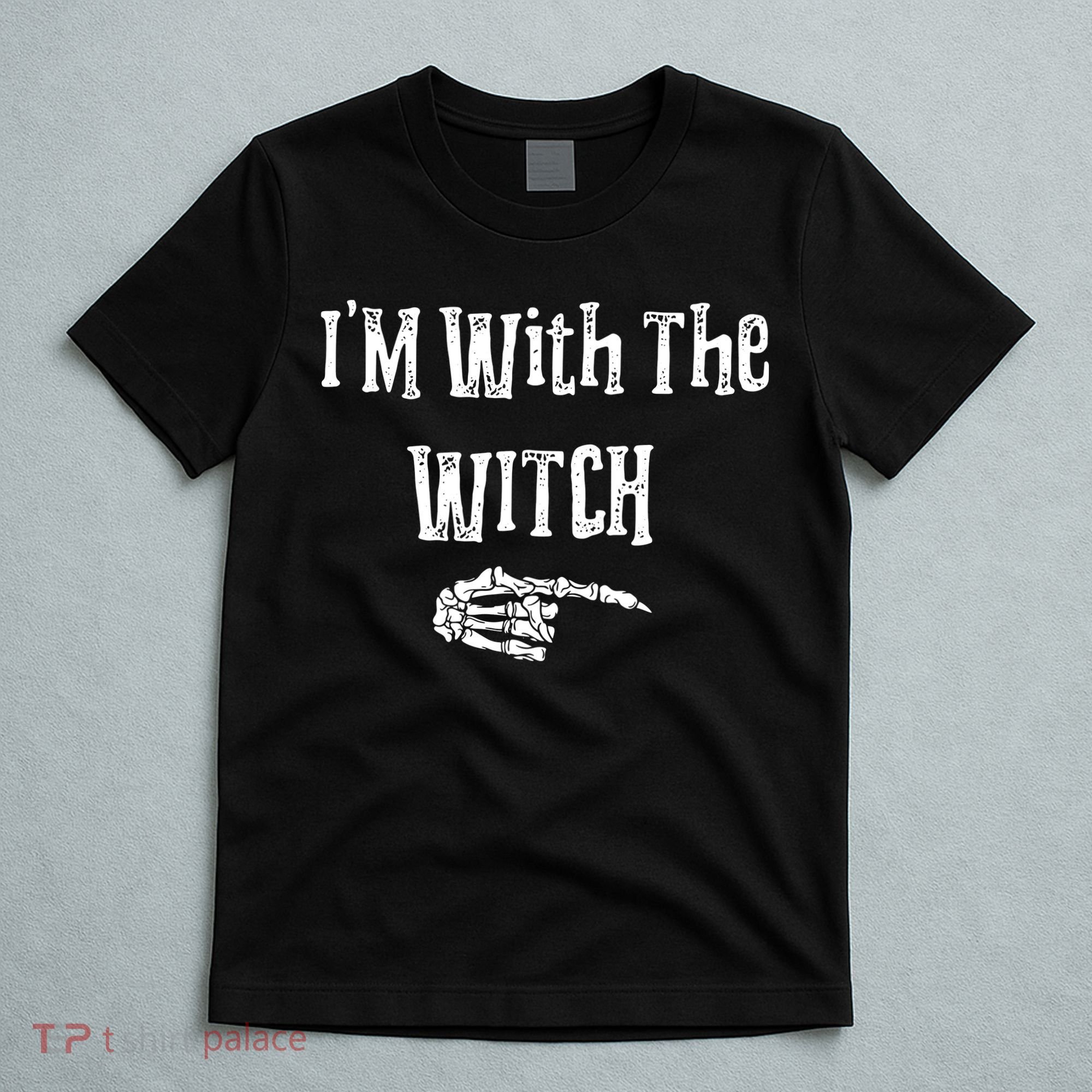 I'm With The Witch Tee Funny Halloween T-Shirt