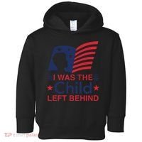 I Was The Child Left Behind Toddler Hoodie thumb 0