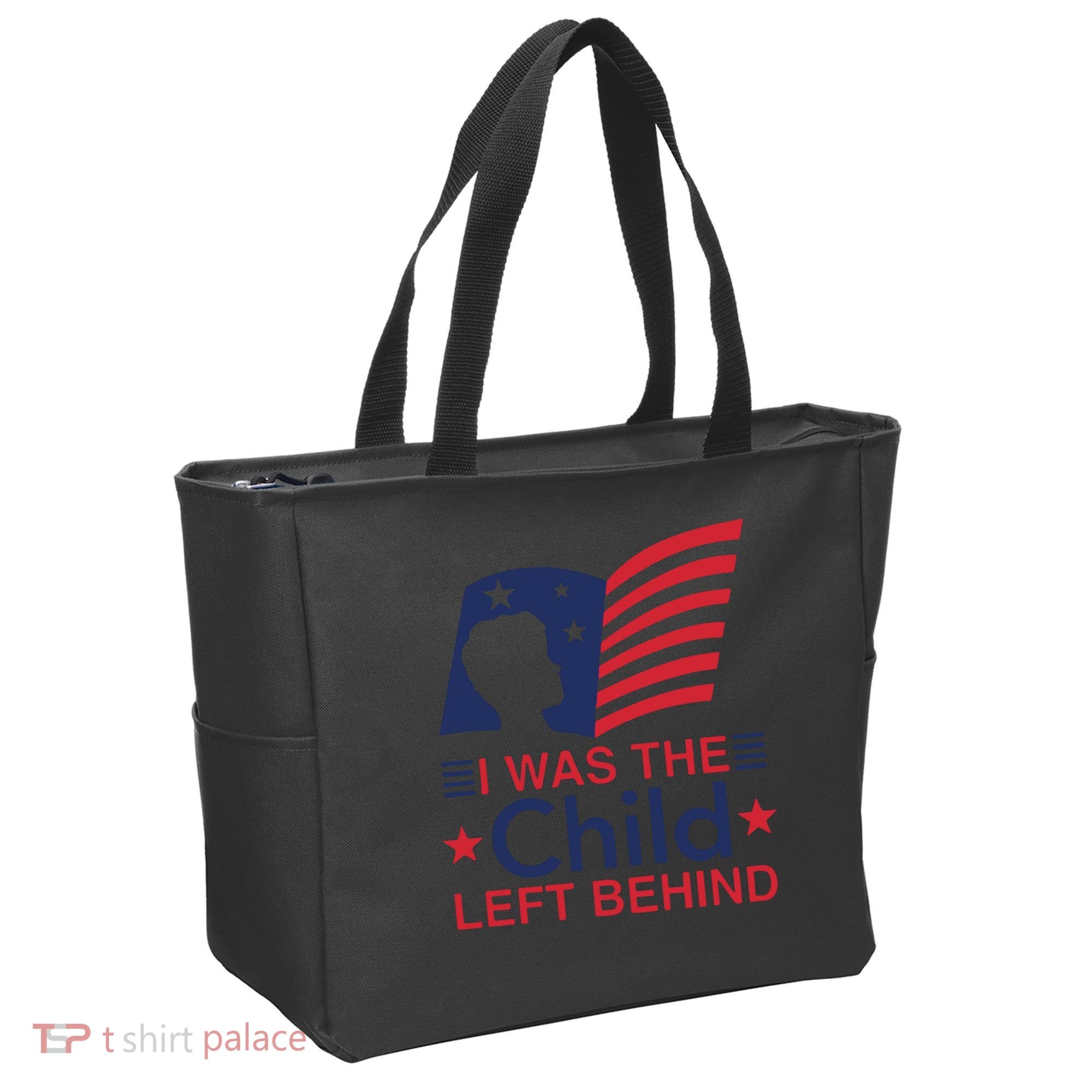 I Was The Child Left Behind Tote Bag