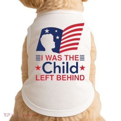 I Was The Child Left Behind Doggie Tank