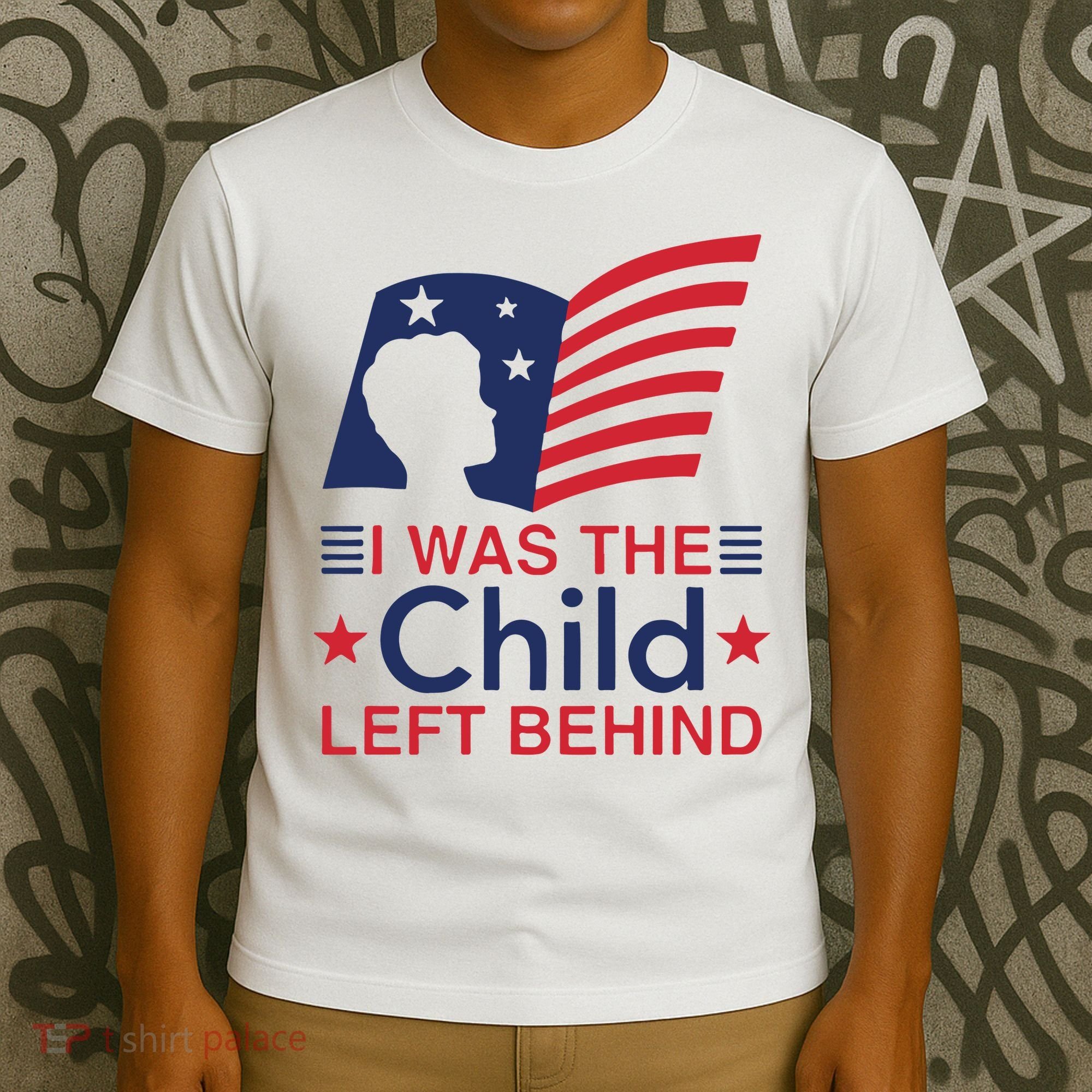 I Was The Child Left Behind T-Shirt