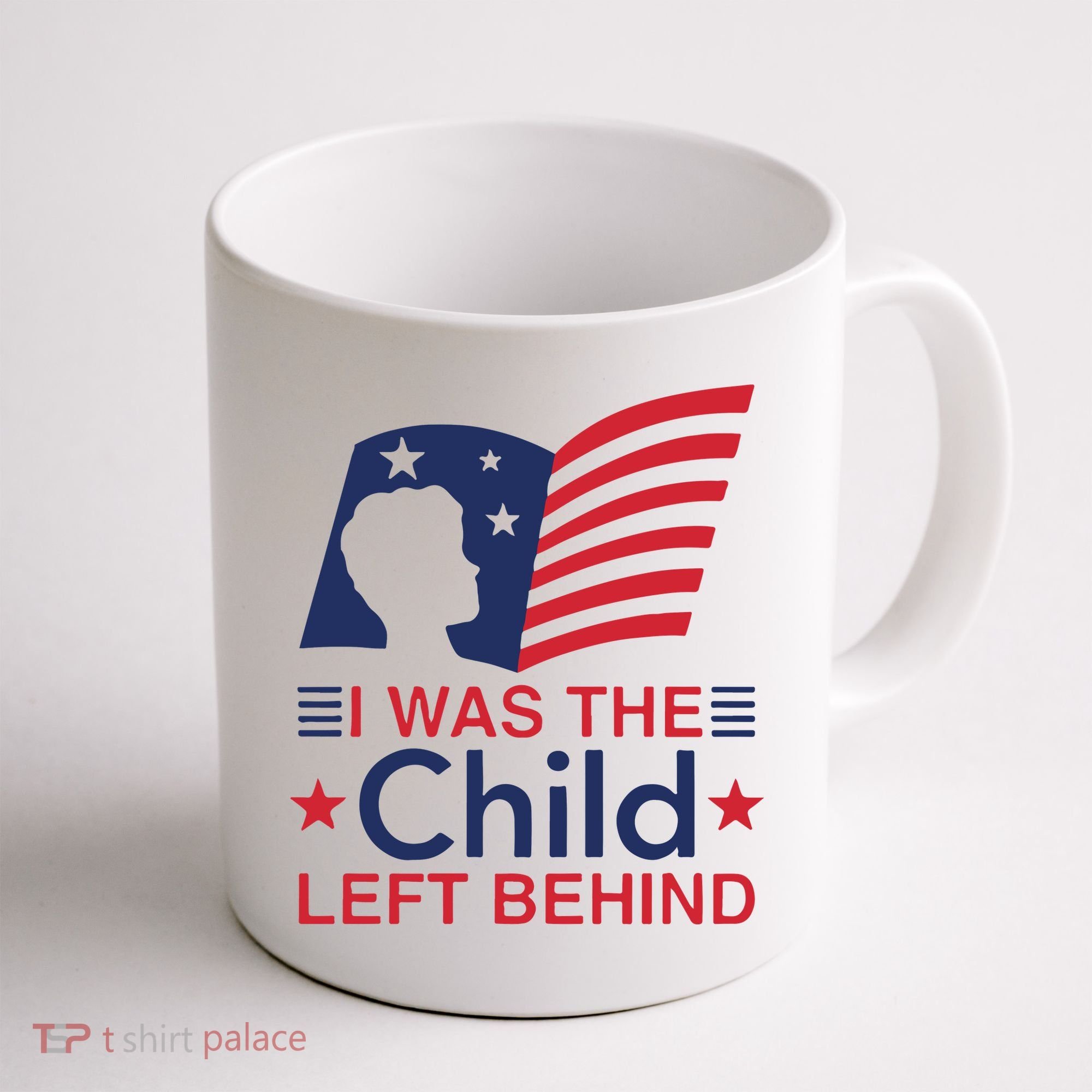 I Was The Child Left Behind Coffee Mug