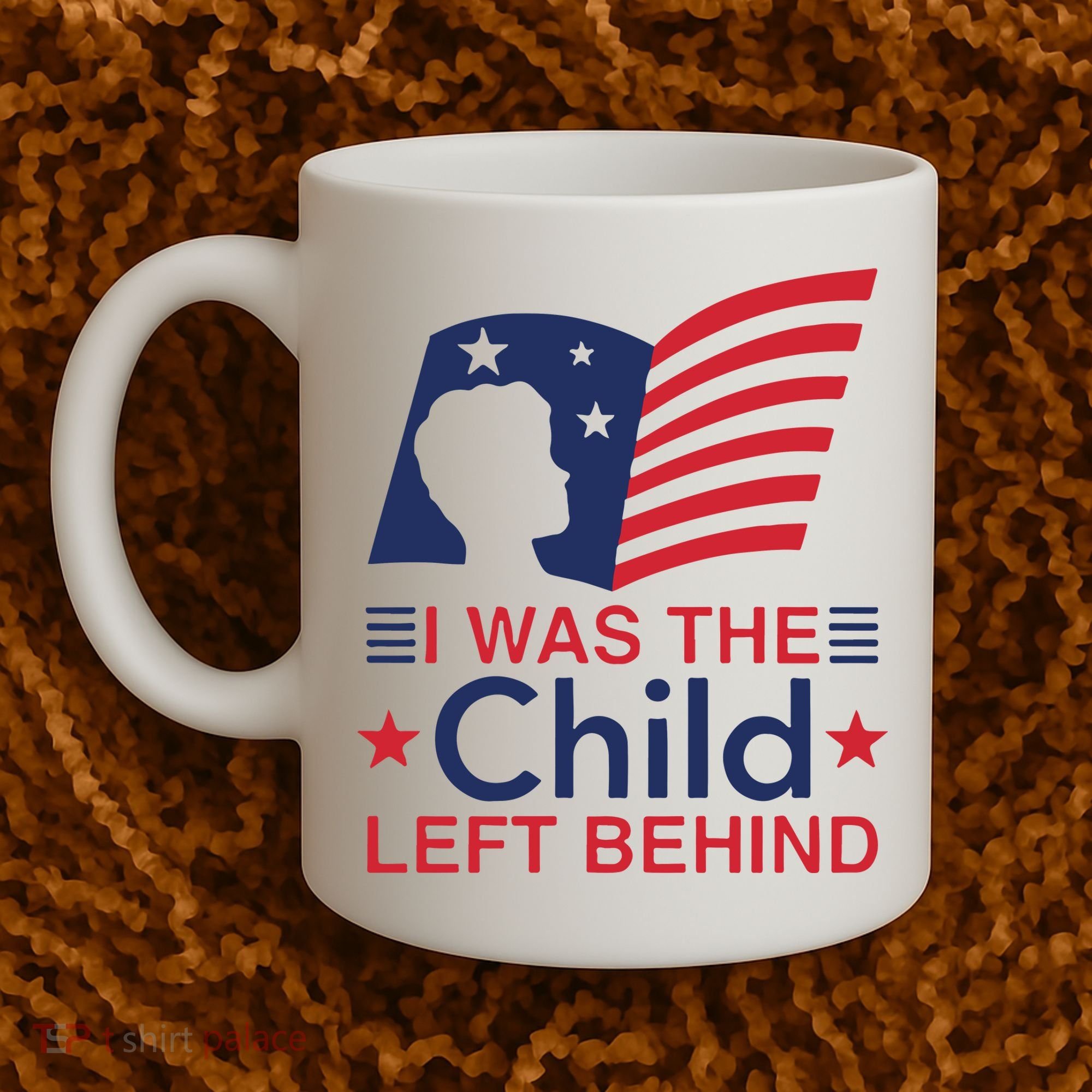 I Was The Child Left Behind Coffee Mug