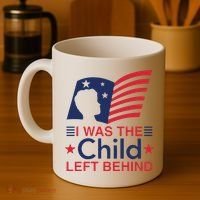 I Was The Child Left Behind Coffee Mug thumb 4