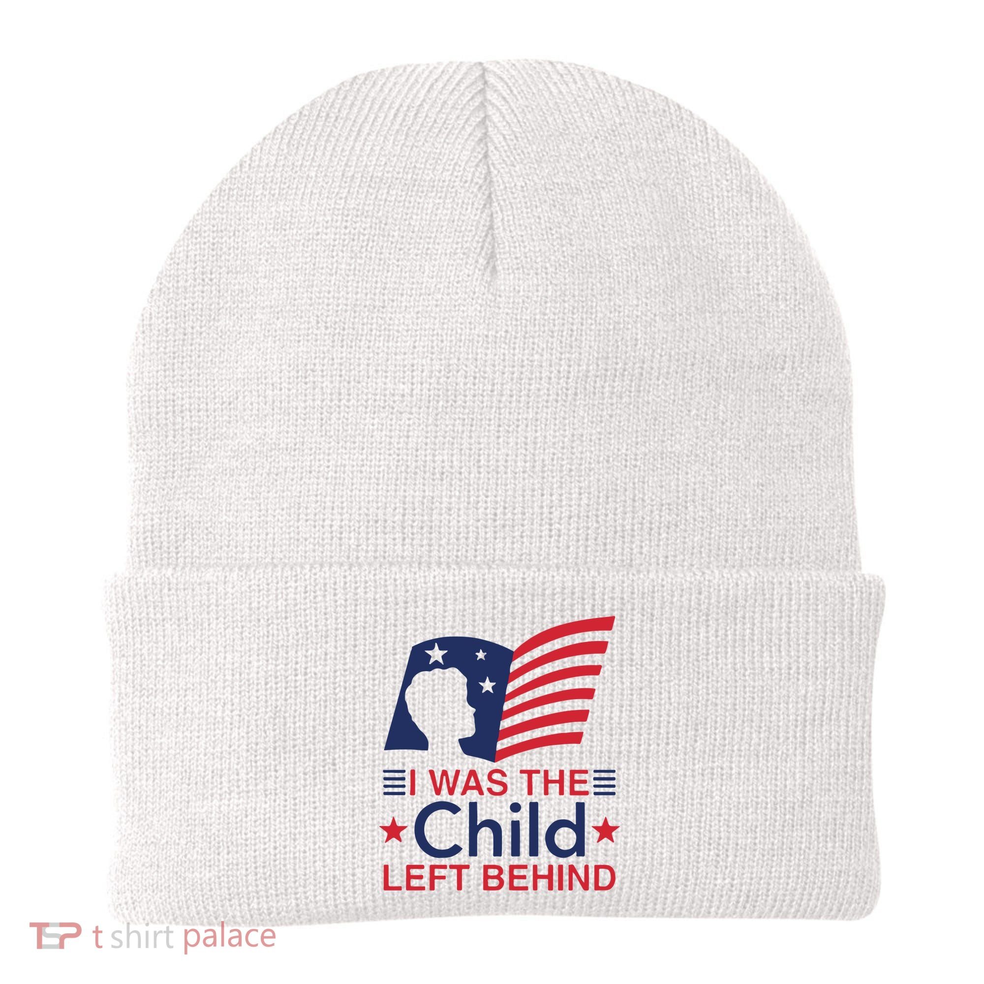 I Was The Child Left Behind Beanie