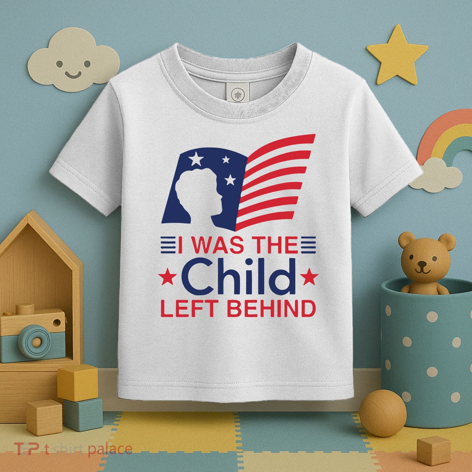 I Was The Child Left Behind Toddler T-Shirt
