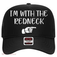 Im With The Redneck Hat thumb 0