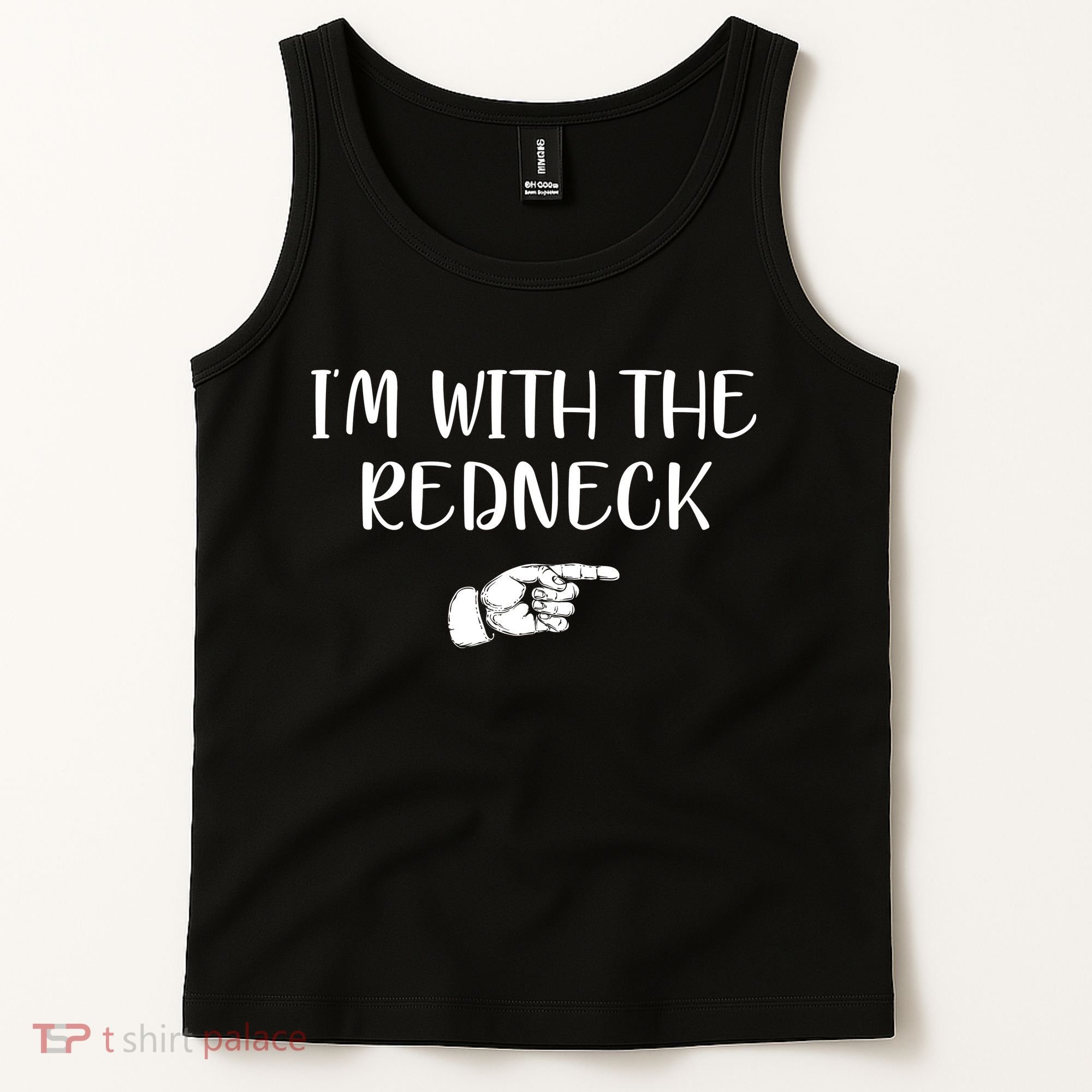 Im With The Redneck Tank Top