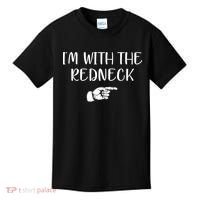 Im With The Redneck Kids T-Shirt thumb 0