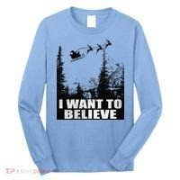 I Want To Believe Funny Christmas Great Gift Long Sleeve Shirt thumb 0