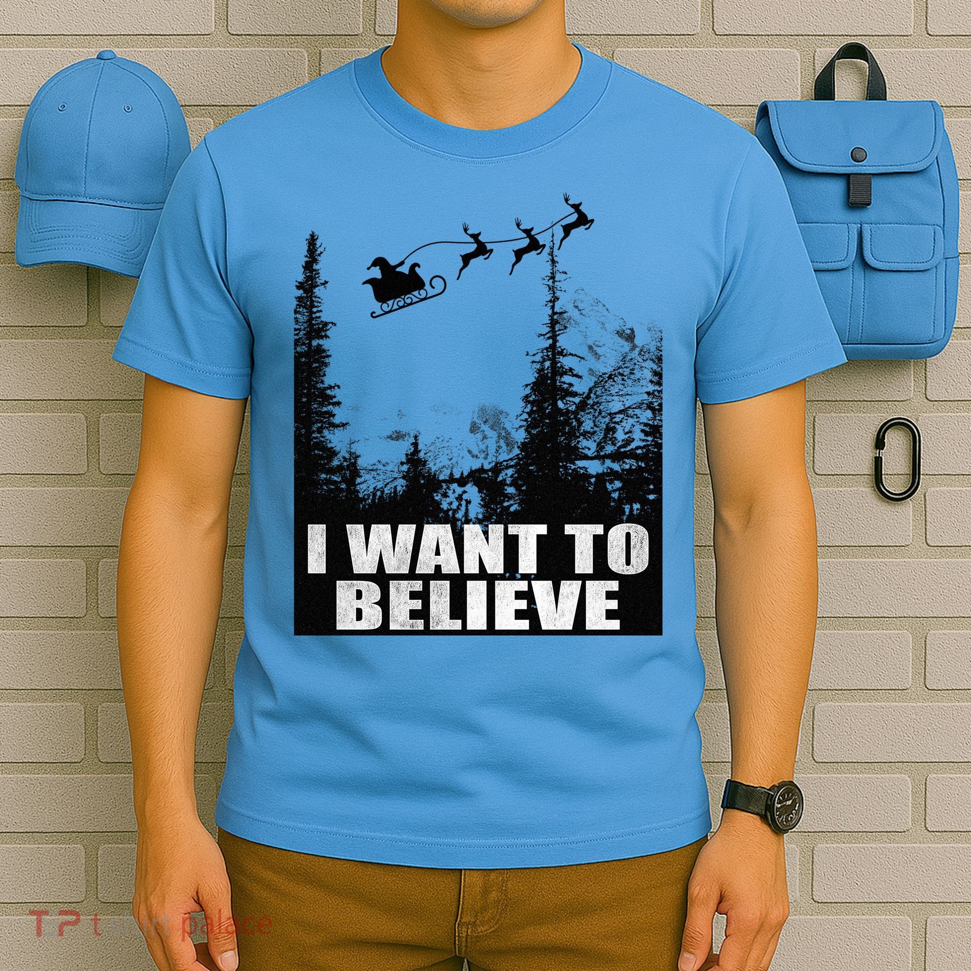 I Want To Believe Funny Christmas Great Gift T-Shirt