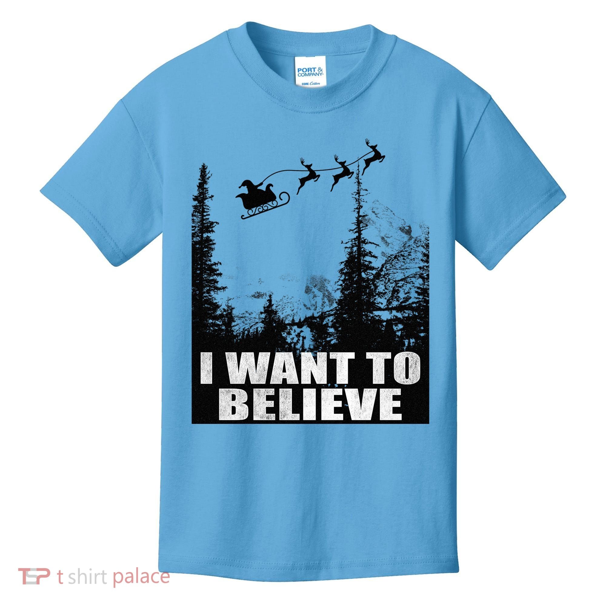 I Want To Believe Funny Christmas Great Gift Kids T-Shirt