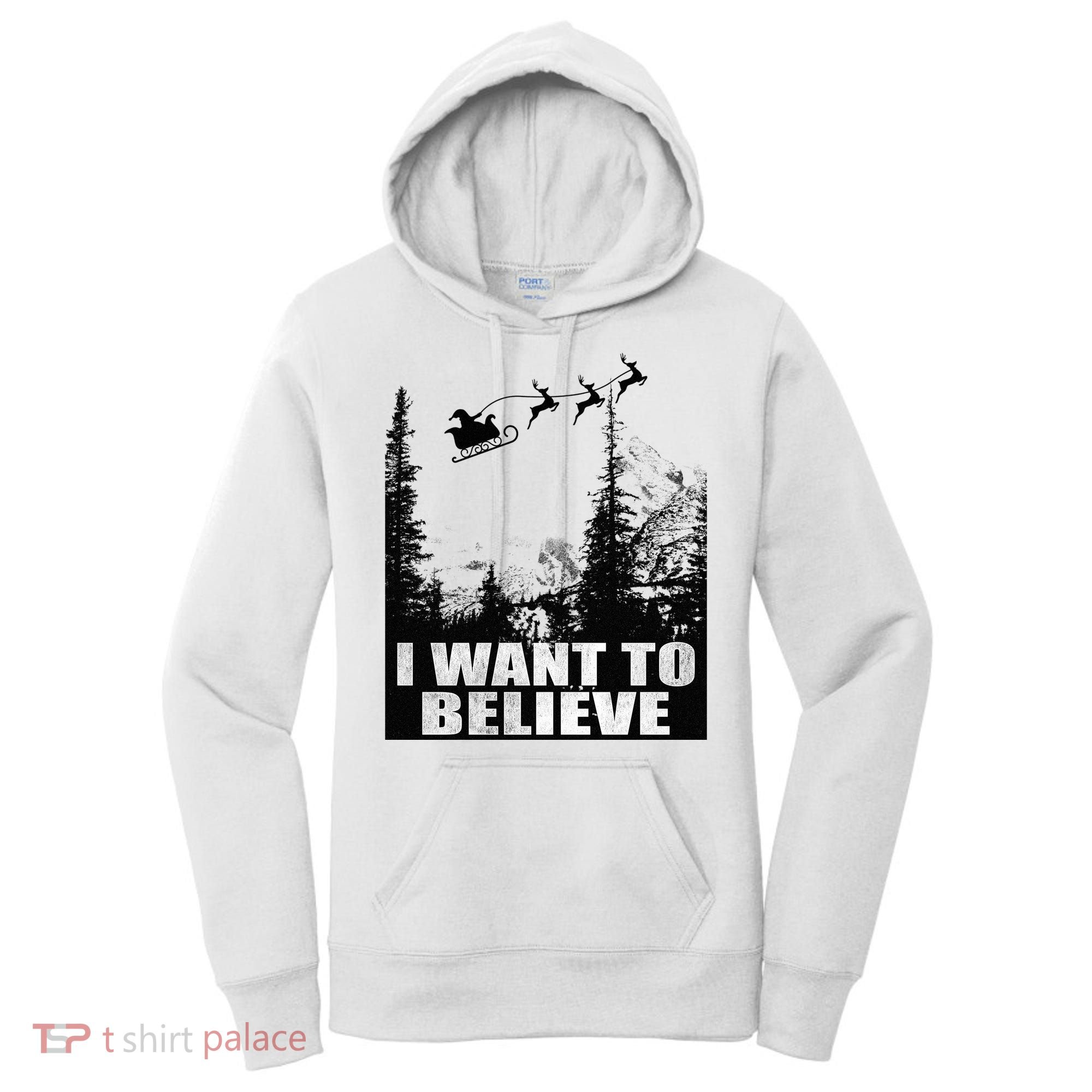 I Want To Believe Funny Christmas Great Gift Women's Hoodie