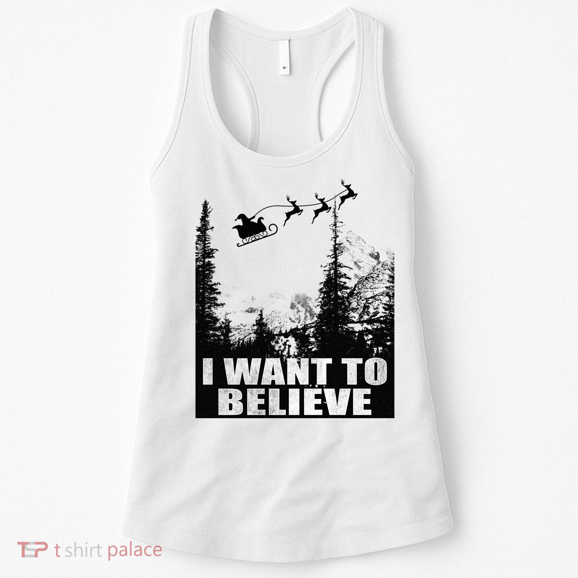 I Want To Believe Funny Christmas Great Gift Women's Tank Top