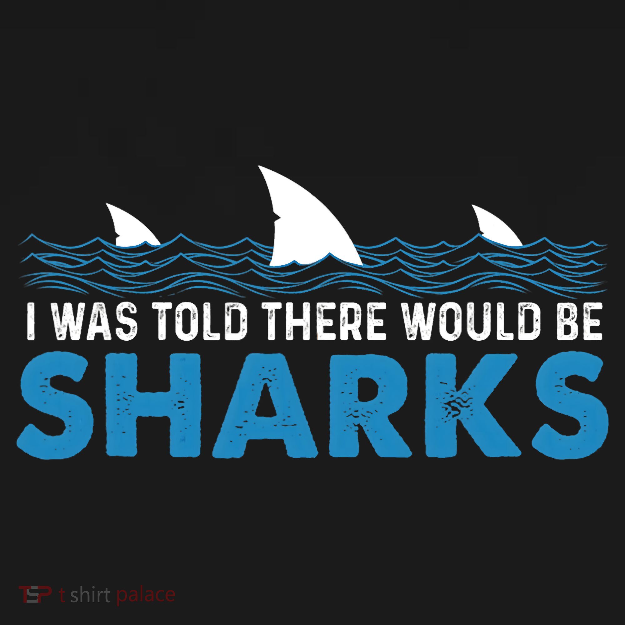 I Was Told There Would Be Sharks Shark Lover Ocean Women's Hoodie