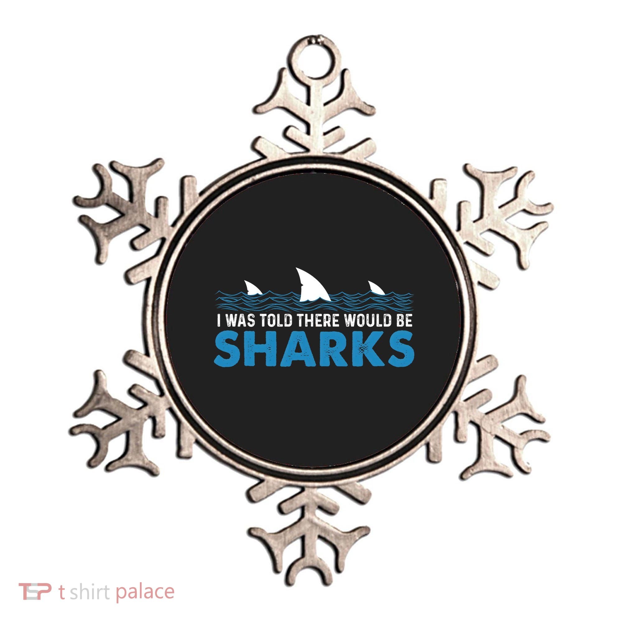 I Was Told There Would Be Sharks Shark Lover Ocean Ornament